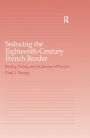 Seducing the Eighteenth-Century French Reader: Reading, Writing, and the Question of Pleasure