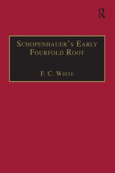 Schopenhauer's Early Fourfold Root: Translation and Commentary