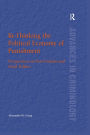 Re-Thinking the Political Economy of Punishment: Perspectives on Post-Fordism and Penal Politics