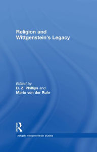 Title: Religion and Wittgenstein's Legacy, Author: Mario von der Ruhr