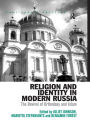 Religion and Identity in Modern Russia: The Revival of Orthodoxy and Islam