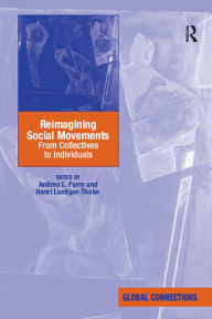 Title: Reimagining Social Movements: From Collectives to Individuals, Author: Henri Lustiger-Thaler