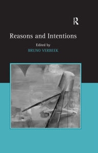 Title: Reasons and Intentions, Author: Bruno Verbeek