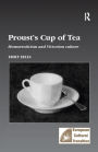 Proust's Cup of Tea: Homoeroticism and Victorian Culture