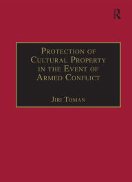 Title: Protection of Cultural Property in the Event of Armed Conflict, Author: Jiri Toman