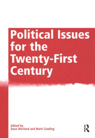 Title: Political Issues for the Twenty-First Century, Author: Mark Cowling