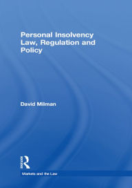 Title: Personal Insolvency Law, Regulation and Policy, Author: David Milman