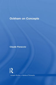 Title: Ockham on Concepts, Author: Claude Panaccio