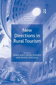 Title: New Directions in Rural Tourism, Author: Lesley Roberts