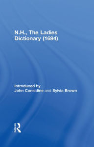 Title: N.H., The Ladies Dictionary (1694), Author: John Considine