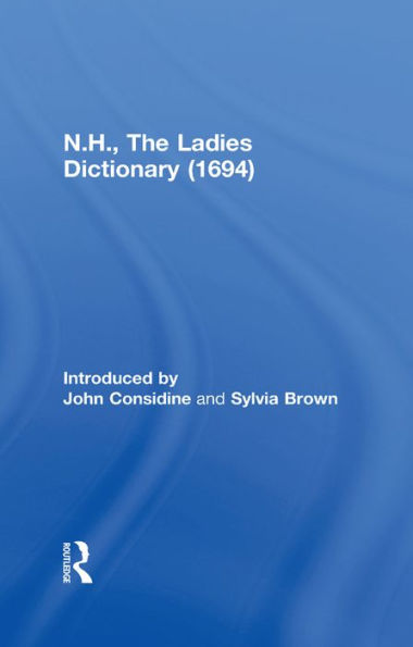 N.H., The Ladies Dictionary (1694)