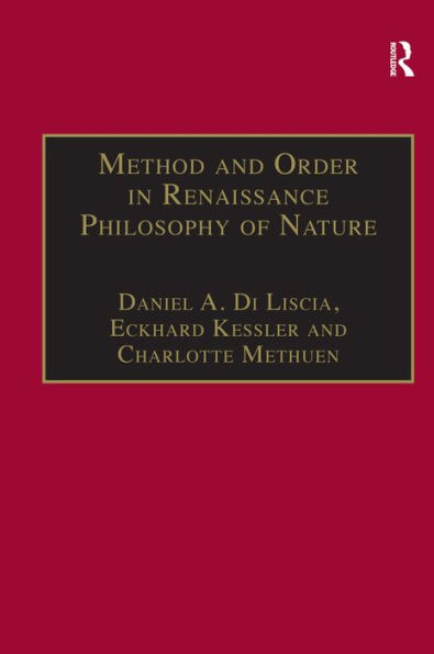 Method and Order in Renaissance Philosophy of Nature: The Aristotle Commentary Tradition