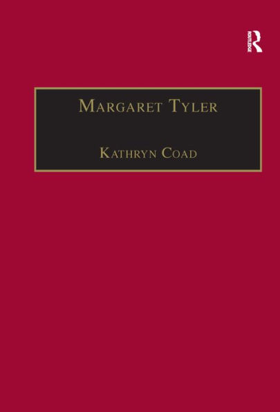 Margaret Tyler: Printed Writings 1500-1640: Series 1, Part One, Volume 8