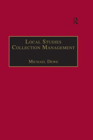 Title: Local Studies Collection Management, Author: Michael Dewe