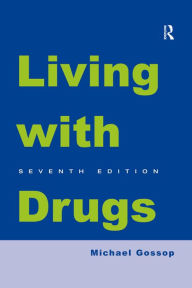 Title: Living With Drugs, Author: Michael Gossop