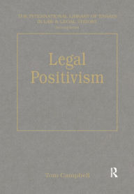 Title: Legal Positivism, Author: Tom D. Campbell