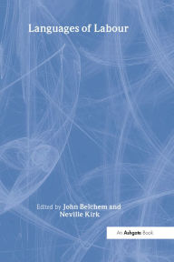 Title: Languages of Labour, Author: John Belchem