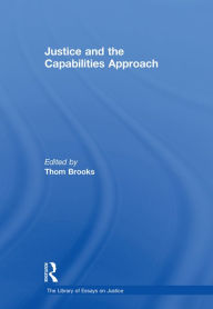 Title: Justice and the Capabilities Approach, Author: Thom Brooks