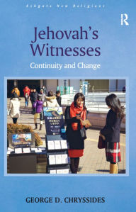 Title: Jehovah's Witnesses: Continuity and Change, Author: George D. Chryssides