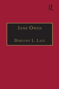 Title: Jane Owen: Printed Writings 1500-1640: Series I, Part Two, Volume 9, Author: Dorothy L. Latz