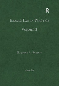 Title: Islamic Law in Practice: Volume III, Author: Mashood A. Baderin