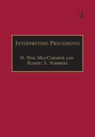 Title: Interpreting Precedents: A Comparative Study, Author: D. Neil MacCormick