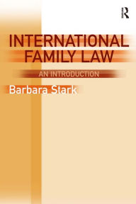 Title: International Family Law: An Introduction, Author: Barbara Stark