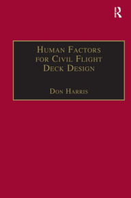 Title: Human Factors for Civil Flight Deck Design, Author: Don Harris