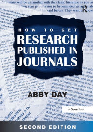 Title: How to Get Research Published in Journals, Author: Abby Day