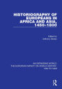 Historiography of Europeans in Africa and Asia, 1450-1800