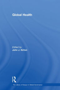 Title: Global Health, Author: John J. Kirton