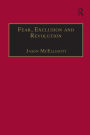 Fear, Exclusion and Revolution: Roger Morrice and Britain in the 1680s