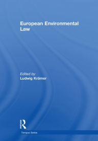 Title: European Environmental Law: A Comparative Perspective, Author: Ludwig Krämer