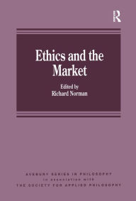 Title: Ethics and the Market, Author: Richard Norman
