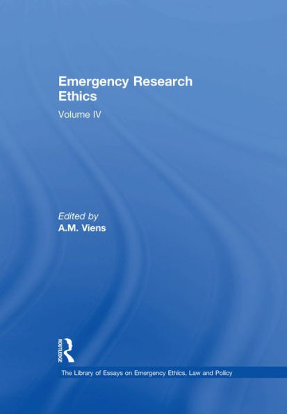 Emergency Research Ethics: Volume IV