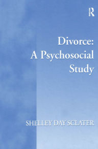 Title: Divorce: A Psychosocial Study, Author: Shelley Day Sclater