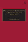 Development Economics: A Policy Analysis Approach