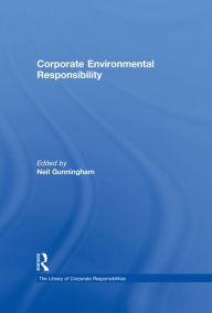 Title: Corporate Environmental Responsibility, Author: Neil Gunningham