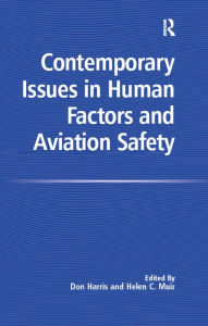 Title: Contemporary Issues in Human Factors and Aviation Safety, Author: Helen C. Muir