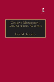 Title: Cockpit Monitoring and Alerting Systems, Author: Paul M. Satchell