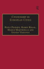 Citizenship in European Cities: Immigrants, Local Politics and Integration Policies