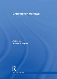 Title: Christopher Marlowe, Author: Robert A. Logan
