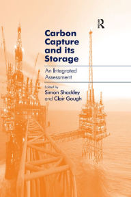 Title: Carbon Capture and its Storage: An Integrated Assessment, Author: Clair Gough