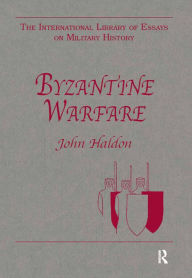 Title: Byzantine Warfare, Author: John Haldon