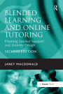 Blended Learning and Online Tutoring: Planning Learner Support and Activity Design