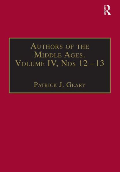 Authors of the Middle Ages, Volume IV, Nos 12-13: Historical and Religious Writers of the Latin West