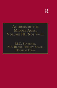 Title: Authors of the Middle Ages, Volume III, Nos 7-11: English Writers of the Late Middle Ages, Author: N.F. Blake