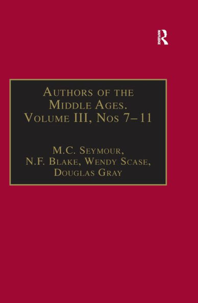 Authors of the Middle Ages, Volume III, Nos 7-11: English Writers of the Late Middle Ages