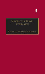 Title: Anderson's Travel Companion: A Guide to the Best Non-Fiction and Fiction for Travelling, Author: Compiled by Sarah Anderson