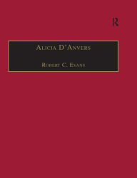 Title: Alicia D'Anvers: Printed Writings 1641-1700: Series II, Part Two, Volume 2, Author: Robert C. Evans